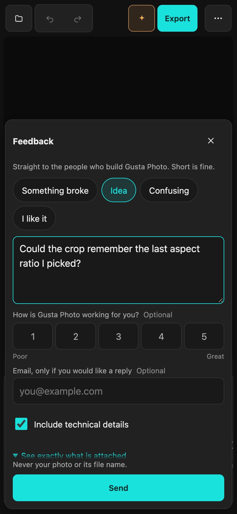 The feedback window on a phone as a bottom sheet: Idea chosen, an idea typed in, an optional rating and reply email, Include technical details ticked, and a note that it never attaches the photo or its file name